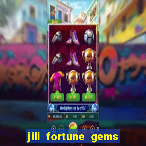 jili fortune gems 2 demo